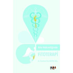 Aile Hekimliğinde Fitoterapi - İbrahim Etiz Metin