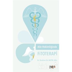 Aile Hekimliğinde Fitoterapi - İbrahim Etiz Metin