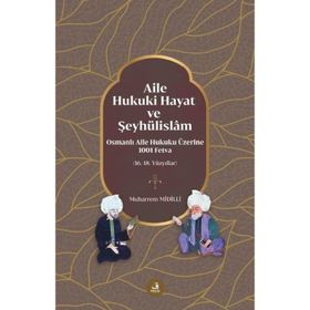 Aile Hukuki Hayat ve Şeyhülislâm Fecr Yayınları