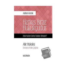 Aile Hukuku - Herkes Biraz Hukukçudur - Aslıhan Kostak