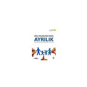 Aile Hukuku’nda Ayrılık - Ali Öztürk