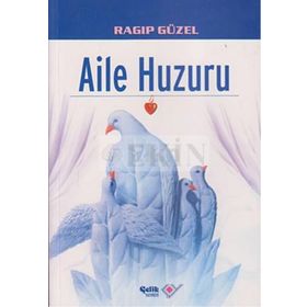 AILE HUZURU - RAGIP GÜZEL