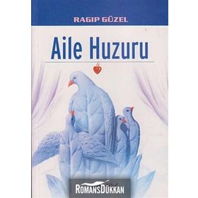 AILE HUZURU - RAGIP GÜZEL
