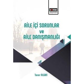 Aile İçi Sorunlar ve Aile Danışmanlığı - Taner Algan