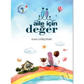 Aile İçin Değer - Erdal Gürçınar