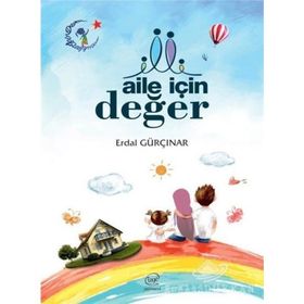 Aile İçin Değer - Erdal Gürçınar