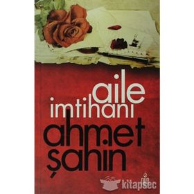 Aile İmtihanı - Ahmed Şahin
