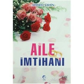 Aile İmtihanı - Ahmet Şahin