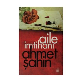 Aile İmtihanı - Ahmet Şahin
