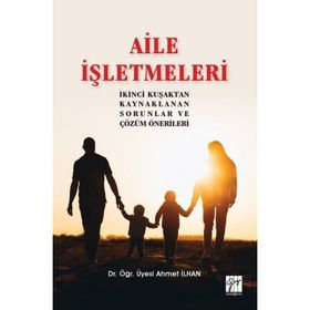 Aile İşletmeleri - Ahmet İlhan