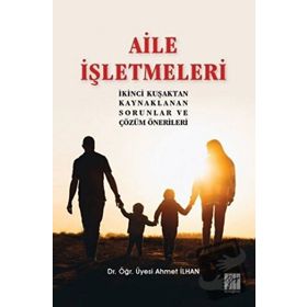 Aile İşletmeleri - Ahmet İlhan