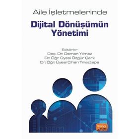 Aile İşletmelerinde Dijital Dönüşümün Yönetimi - Cihat Kartal