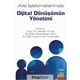 Aile İşletmelerinde Dijital Dönüşümün Yönetimi - Cihat Kartal