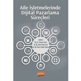 Aile İşletmelerinde Dijital Pazarlama Süreçleri - Osman Yılmaz