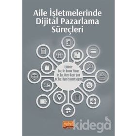 Aile İşletmelerinde Dijital Pazarlama Süreçleri - Osman Yılmaz