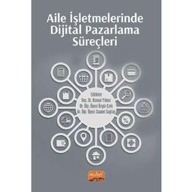 Aile İşletmelerinde Dijital Pazarlama Süreçleri - Osman Yılmaz
