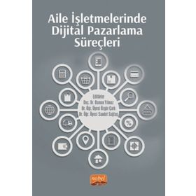 Aile İşletmelerinde Dijital Pazarlama Süreçleri - Osman Yılmaz