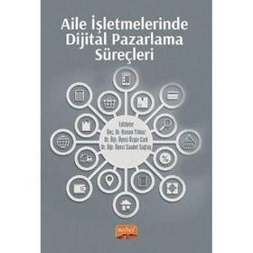 Aile İşletmelerinde Dijital Pazarlama Süreçleri - Osman Yılmaz