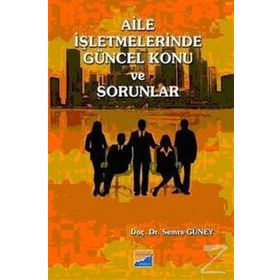 AILE İŞLETMELERİNDE GÜNCEL KONU VE SORUNLAR - SEMRA GÜNEY