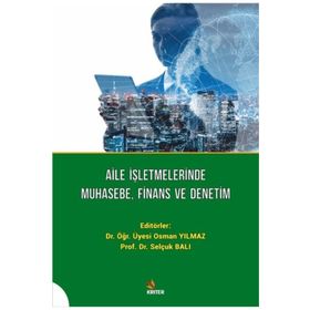 Aile İşletmelerinde Muhasebe, Finans ve Denetim - Osman Yılmaz