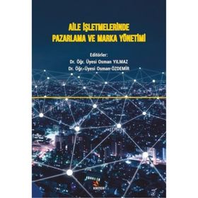 Aile İşletmelerinde Pazarlama ve Marka Yönetimi - Osman Aldemir