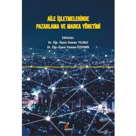 Aile İşletmelerinde Pazarlama ve Marka Yönetimi - Osman Aldemir