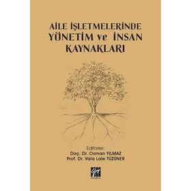 Aile İşletmelerinde Yönetim ve İnsan Kaynakları - Vala Lale Tüzüner