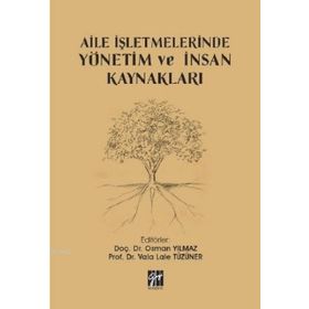 Aile İşletmelerinde Yönetim ve İnsan Kaynakları - Vala Lale Tüzüner