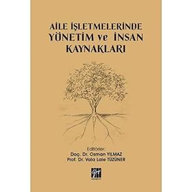 Aile İşletmelerinde Yönetim ve İnsan Kaynakları - Vala Lale Tüzüner