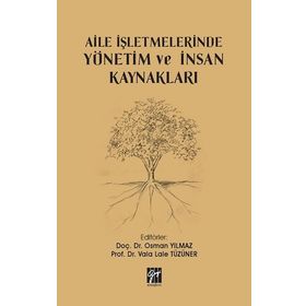 Aile İşletmelerinde Yönetim ve İnsan Kaynakları - Vala Lale Tüzüner