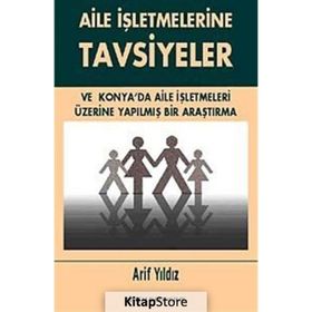 Aile İşletmelerine Tavsiyeler - Arif Yıldız