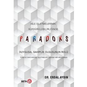 Aile İşletmelerinin Sürdürülebilirliğinde Paradoks Beta Yayınları