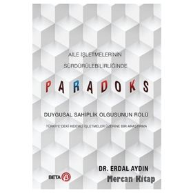 Aile İşletmelerinin Sürdürülebilirliğinde Paradoks - Erdal Aydın