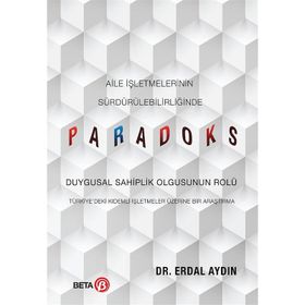 Aile İşletmelerinin Sürdürülebilirliğinde Paradoks - Erdal Aydın