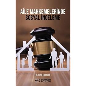 Aile Mahkemelerinde Sosyal İnceleme Dr. Murat Erkoyuncu