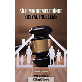 Aile Mahkemelerinde Sosyal İnceleme Dr. Murat Erkoyuncu