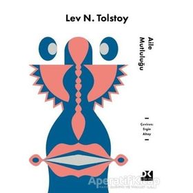 AILE MUTLULUĞU - LEV NİKOLAYEVİÇ TOLSTOY (ISBN:9789751024992)