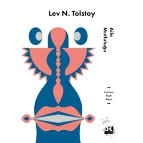 AILE MUTLULUĞU - LEV NİKOLAYEVİÇ TOLSTOY (ISBN:9789751024992)