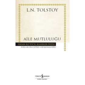 AILE MUTLULUĞU - LEV NİKOLAYEVİÇ TOLSTOY