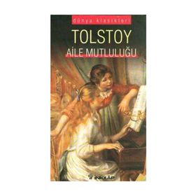 AILE MUTLULUĞU - LEV NİKOLAYEVİÇ TOLSTOY