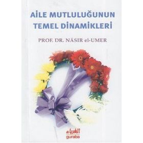 Aile Mutluluğunun Temel Dinamikleri - Yahya Musa ez-Zehrani