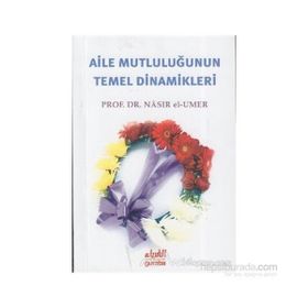 Aile Mutluluğunun Temel Dinamikleri - Yahya Musa ez-Zehrani