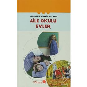 AILE OKULU EVLER - AHMET ÇAĞLAYAN