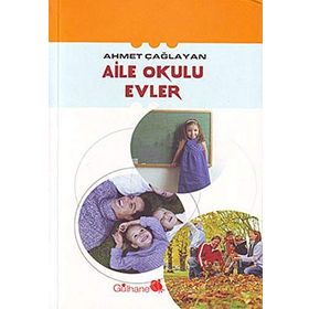 AILE OKULU EVLER - AHMET ÇAĞLAYAN