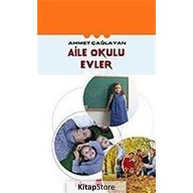 AILE OKULU EVLER - AHMET ÇAĞLAYAN