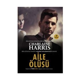 AILE ÖLÜSÜ - CHARLAINE HARRIS
