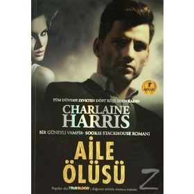 AILE ÖLÜSÜ - CHARLAINE HARRIS
