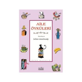 AILE ÖYKÜLERİ - SELIM GÜNDÜZALP