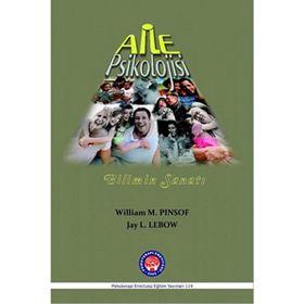 Aile Psikolojisi - William M. Pinsof Jay L. Lebow Emine Gök