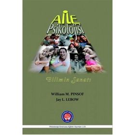 Aile Psikolojisi - William M. Pinsof Jay L. Lebow Emine Gök
